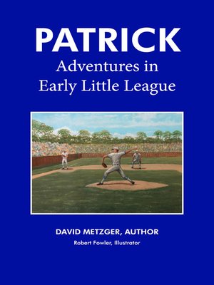 cover image of Patrick: Adventures in Early Little League